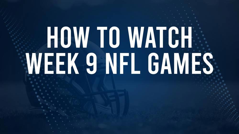 NFL Week 9 TV Schedule, Streams, Start Times, Channels