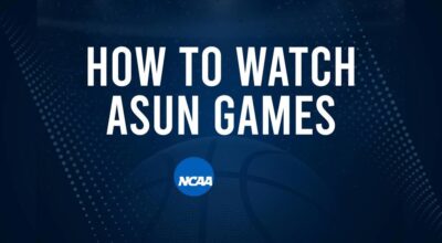 How to Watch ASUN College Basketball Games - Friday, November 15