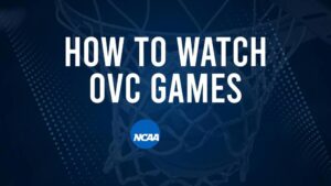 How to Watch OVC College Basketball Games - Saturday, November 9