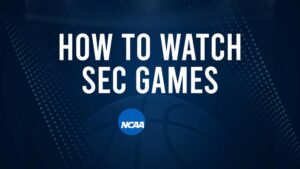 How to Watch SEC College Basketball Games - Thursday, November 7