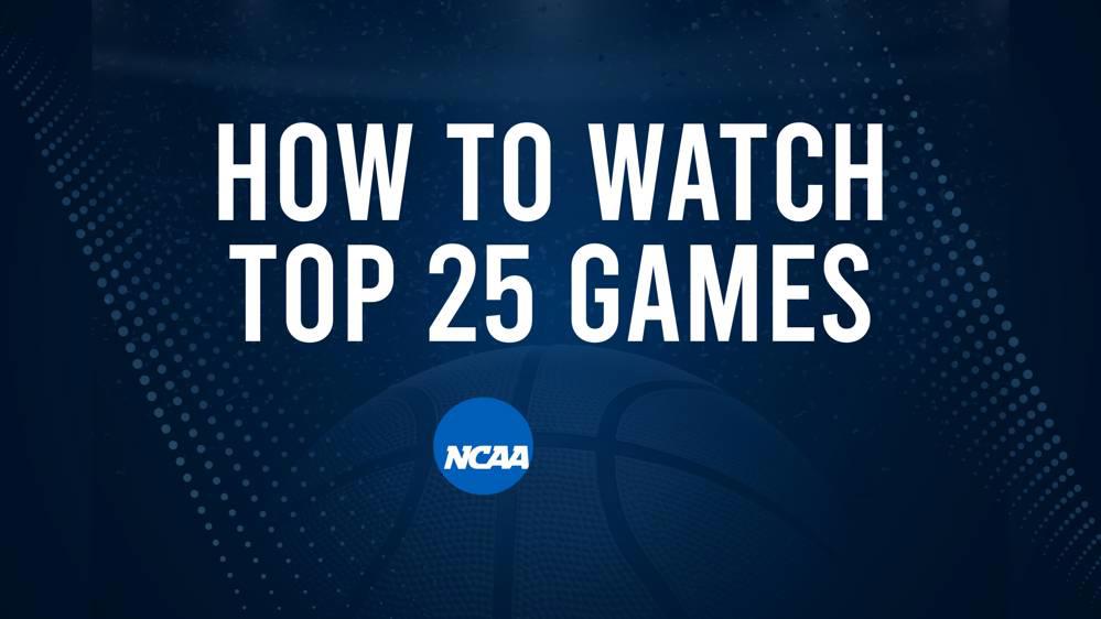 How to Watch Top 25 College Basketball Games - Saturday, December 7